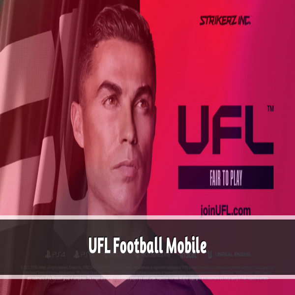 Download and download the UFL Football Mobile game enjoy the fun football experience